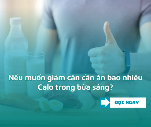 Nếu muốn giảm cân, cần ăn bao nhiêu calo trong bữa sáng?